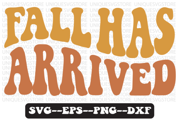Fall Has Arrived Quote Retro Svg Design for Graphics and Crafts