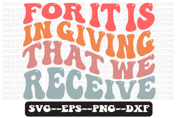For It is in Giving That We Receive Svg Graphics and Crafts Review