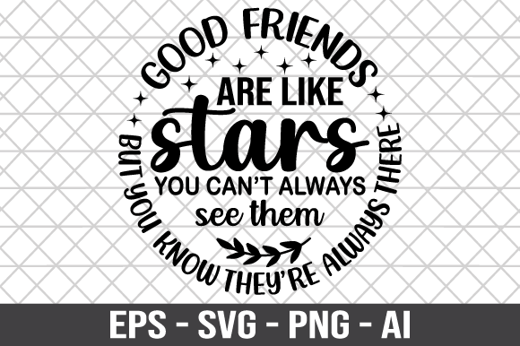 Good Friends Are Like Stars Shirt SVG for Crafts and Graphics