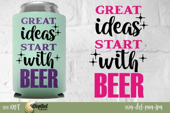 Great Ideas Start with Beer - A Creative Graphic Asset for Blogs and Crafts
