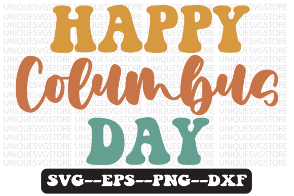 Happy Columbus Day Retro Svg Design for Graphics and Crafts