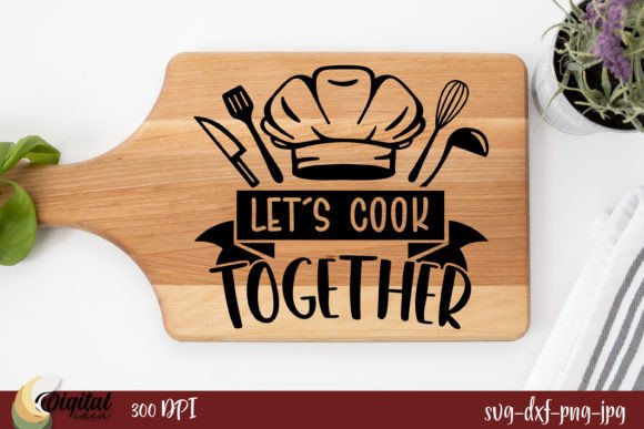 Let's Cook Together SVG Design for Crafts and Graphics