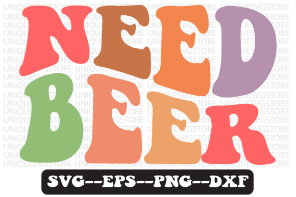 Need Beer. Quote Retro Svg Design: A Graphics Review for Crafts