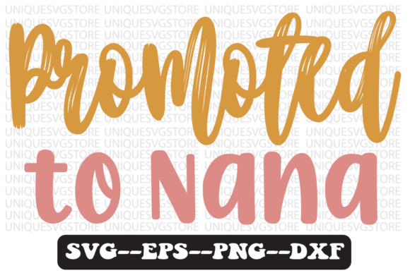 Promoted to Nana Quote Retro Svg Design: Graphics for Crafts