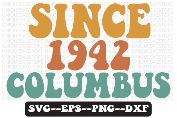 Since 1942 Columbus Retro Svg Design: Graphics for Crafts