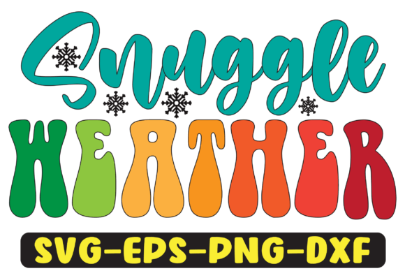Snuggle Weather Png Sublimation Design for Crafts and Graphics