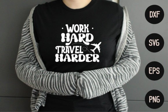 Work Hard Travel Harder: A Graphic Design Asset Review for Crafts and Graphics